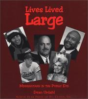 Cover of: Lives Lived Large  by Dean Urdahl, Dean Urdahl