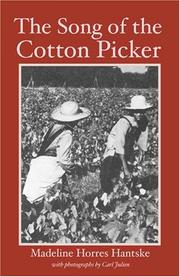 Cover of: The Song of the Cotton Picker | Madeline Horres Hantske