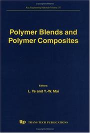 Cover of: Polymer Blends and Polymer Composites (Key Engineering Materials) | L. Ye
