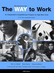 Cover of: The Way to Work: An Independent Living/After Program for High-Risk Youth