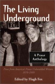 Cover of: The Living Underground : A Prose Anthology