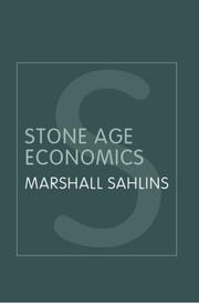 Stone age economics by Marshall Sahlins