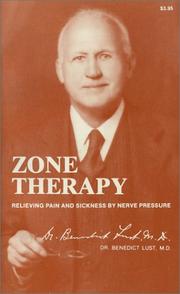 Cover of: Zone Therapy Relieving Pain and Sickness by Nerve Pressure by Benedict Lust