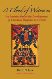 Cover of: A Cloud of Witnesses: An Introductory History of the Development of Christian Doctrine to 500 AD, New Revised Edition (Cistercian Studies series)