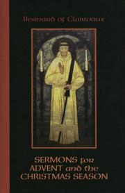Cover of: Bernard of Clairvaux: Sermons for Advent And the Christmas Season (Cistercian Fathers)