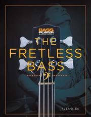 Cover of: Bass Player Presents The Fretless Bass by Chris Jisi