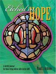 Cover of: Etched in Hope: A Weekly Journal for Those Living with or Affected by HIV/AIDS