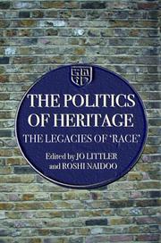 Cover of: The politics of heritage: the legacies of "race"