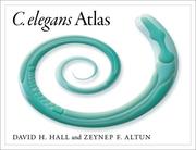 C. elegans atlas by David H. Hall