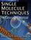 Cover of: Single Molecule Techniques