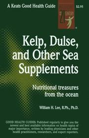 Cover of: Kelp, Dulse, and Other Sea Supplements by William C. Y. Lee