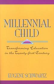 Cover of: Millennial Child : Transforming Education in the Twenty-First Century