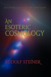 Cover of: An Esoteric Cosmology | Rudolf Steiner