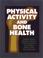 Cover of: Physical Activity and Bone Health