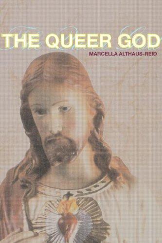 The queer God by Marcella Althaus-Reid