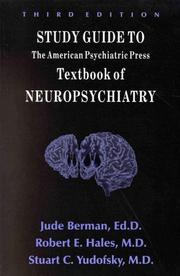 Cover of: Study Guide to The American Psychiatric Press Textbook of Neuropsychiatry, Third Edition by Jude Berman, Robert E. Hales, Stuart C. Yudofsky