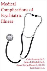 Cover of: Medical Complications of Psychiatric Illness (8807) by Claire, M.D. Pomeroy, James Edward Mitchell, James Roerig, Scott, M.D. Crow