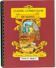 Cover of: Classic Curriculum Reading Workbook Series 3 - Book 3 by Rudolph Moore; Betty Moore, Rudolph Moore; Betty Moore