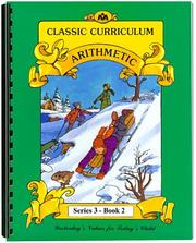 Cover of: Classic Curriculum Arithmetic Workbook Series 3 - Book 2