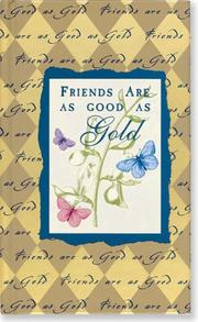 Cover of: Friends Are As Good As Gold (Pocket Gold) by Sarah M. Hupp, Lois Kaufman