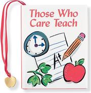 Cover of: Those Who Care Teach (Charming Petites Ser)