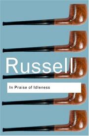 Cover of: In praise of idleness and other essays by Bertrand Russell, Bertrand Russell