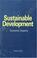 Cover of: Sustainable Development