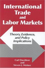 Cover of: International Trade and Labor Markets: Theory, Evidence, and Policy Implications