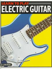 Cover of: Learn to Play Electric Guitar (Learn to Play Series) | Nigel Hooper