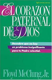 Cover of: El Corazón Paternal De Dios by Floyd McClung