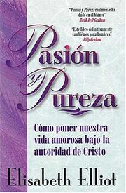 Cover of: Pasión Y Pureza by Elisabeth Elliot