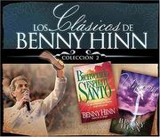Cover of: Los clasicos de Benny Hinn: coleccion #2