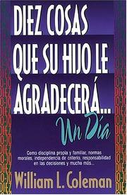 Cover of: Diez Cosas Que Su Hijo Le Agradecerá Un Día by William L. Coleman