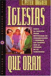 Cover of: Iglesias Que Oran by Peter C. Wagner