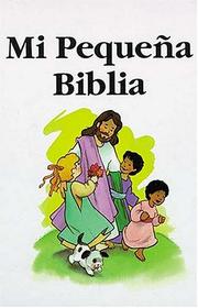 Cover of: Mi Pequeña Biblia
