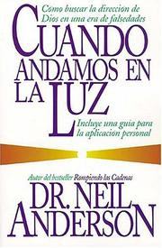 Cover of: Cuando Andamos En La Luz by Neil Anderson