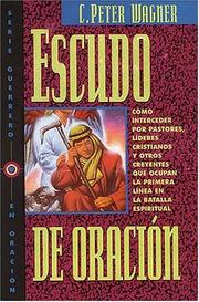 Cover of: Escudo De Oración by Peter C. Wagner