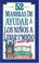 Cover of: 52 Maneras De Ayudar A Los Niños A Lidiar Con El Miedo Y Sentirse Seguros