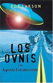Cover of: Los Ovnis Y La Agenda Extraterrestre by Bob Larson