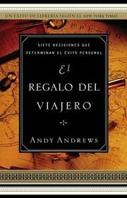 Cover of: El Regalo Del Viajero / The Gift Of The Traveler by Andy Andrews