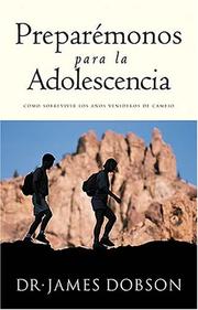 Cover of: Preparemonos para la adolescencia by James Dobson