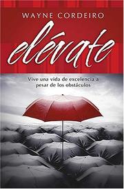 Cover of: Elevate: Vive una vida de excelencia a pesar de los obstaculos