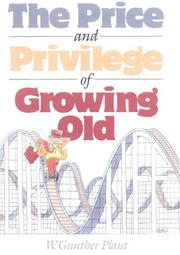 Cover of: The Price and Privilege of Growing Old