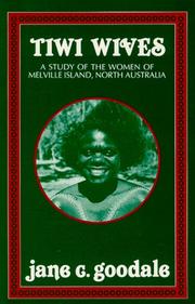 Cover of: Tiwi Wives: A Study of the Women of Melville Island, North Australia