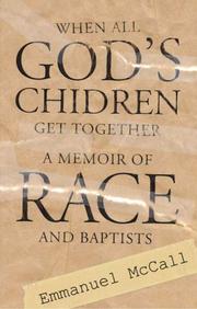 Cover of: When All God's Children Get Together: A Memoir of Baptists and Race (Mercer Church Resources)