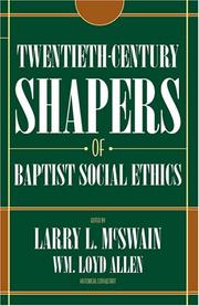 Cover of: Twentieth-Century Shapers of Baptist Social Ethics (Baptists Series)