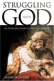 Cover of: Struggling with God: An Introduction to the Pentateuch (Mercer Student Guide)
