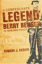Cover of: A Confederate Legend: Berry Benson in War and Peace