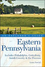 Cover of: Eastern Pennsylvania: An Explorer's Guide: Includes Philadelphia, Gettysburg, Amish Country & the Poconos