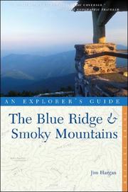 Cover of: The Blue Ridge and Smoky Mountains:  An Explorer's Guide, Third Edition (Explorer's Guides)